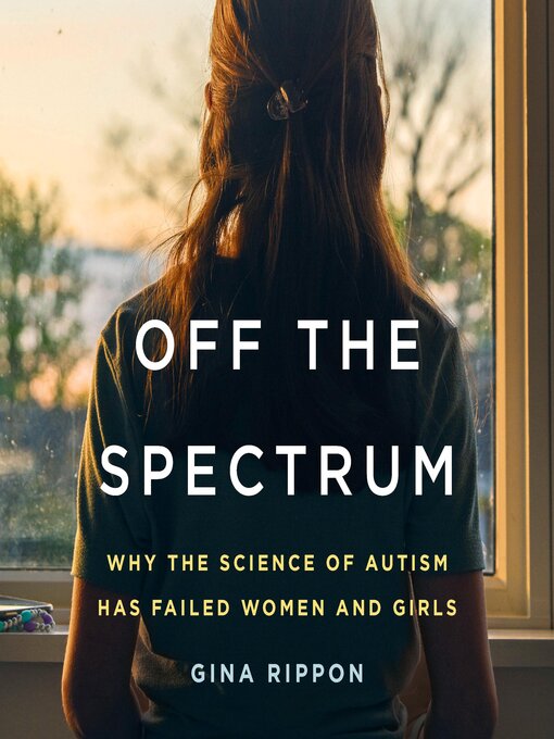 Title details for Off the Spectrum by Gina Rippon - Wait list